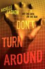 don't turn around
