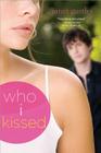 who i kissed